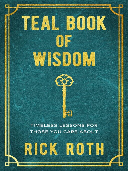 Title details for Teal Book of Wisdom by Rick Roth - Available